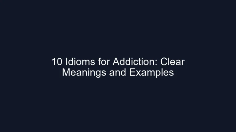 10 Idioms for Addiction: Clear Meanings and Examples