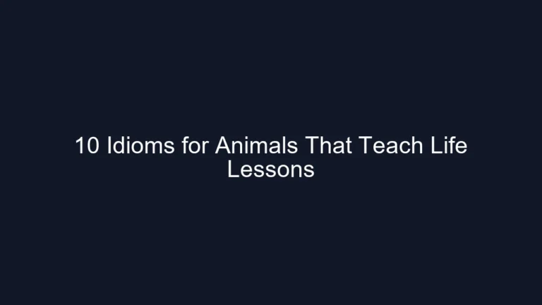 10 Idioms for Animals That Teach Life Lessons