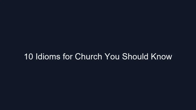 10 Idioms for Church You Should Know