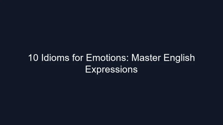 10 Idioms for Emotions: Master English Expressions