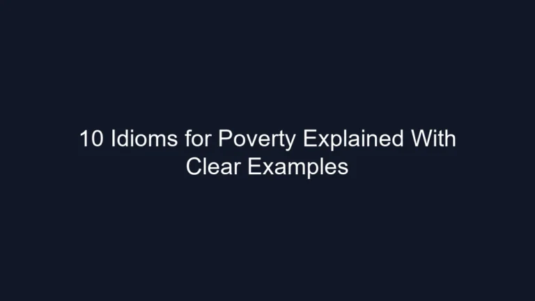 10 Idioms for Poverty Explained With Clear Examples