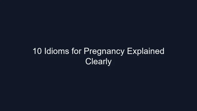 10 Idioms for Pregnancy Explained Clearly
