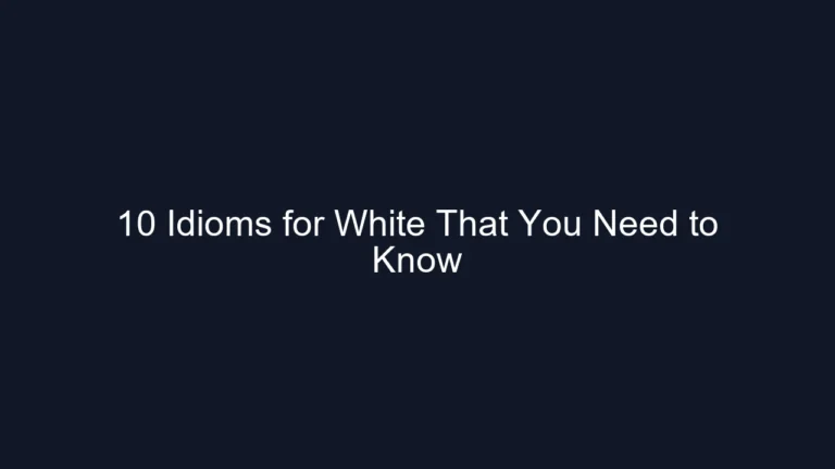 10 Idioms for White That You Need to Know