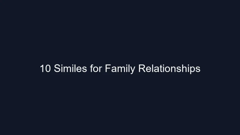 10 Similes for Family Relationships