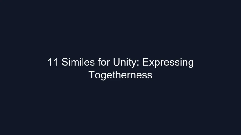 11 Similes for Unity: Expressing Togetherness