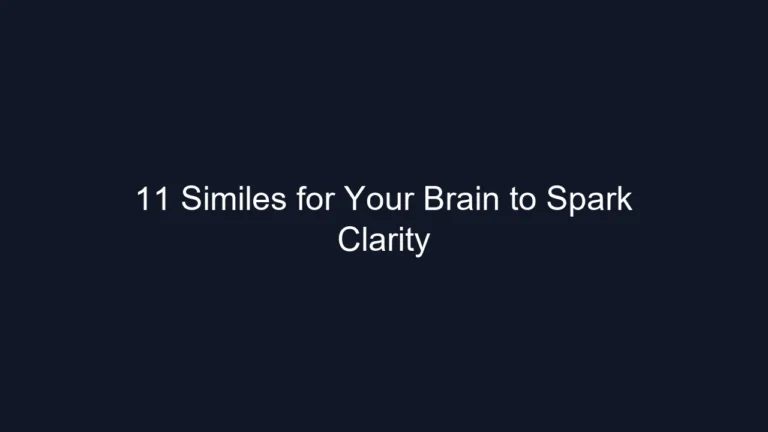 11 Similes for Your Brain to Spark Clarity