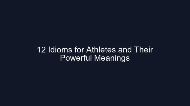 12 Idioms for Athletes and Their Powerful Meanings