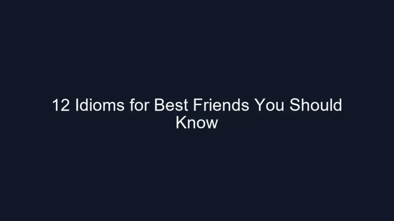 12 Idioms for Best Friends You Should Know