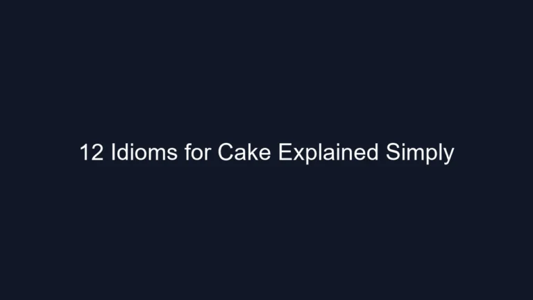 12 Idioms for Cake Explained Simply