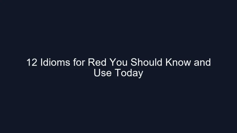 12 Idioms for Red You Should Know and Use Today