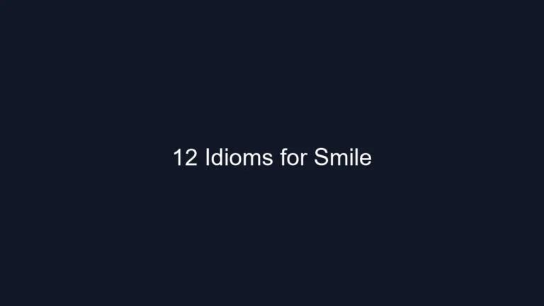 12 Idioms for Smile
