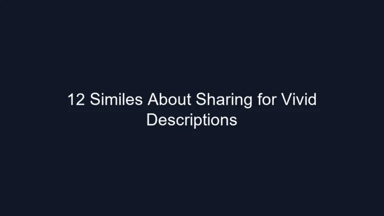 12 Similes About Sharing for Vivid Descriptions