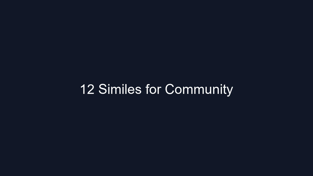 12 Similes for Community
