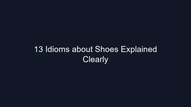 13 Idioms about Shoes Explained Clearly
