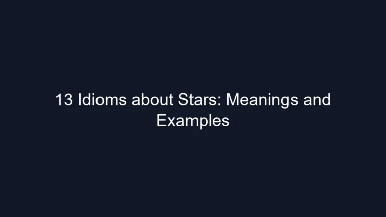 13 Idioms about Stars: Meanings and Examples