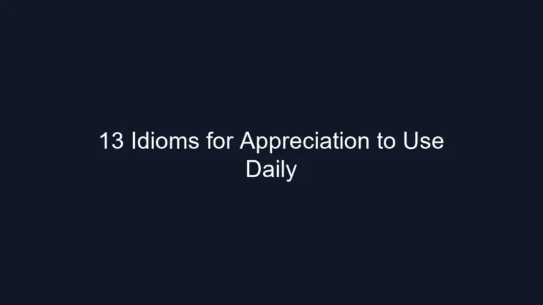 13 Idioms for Appreciation to Use Daily