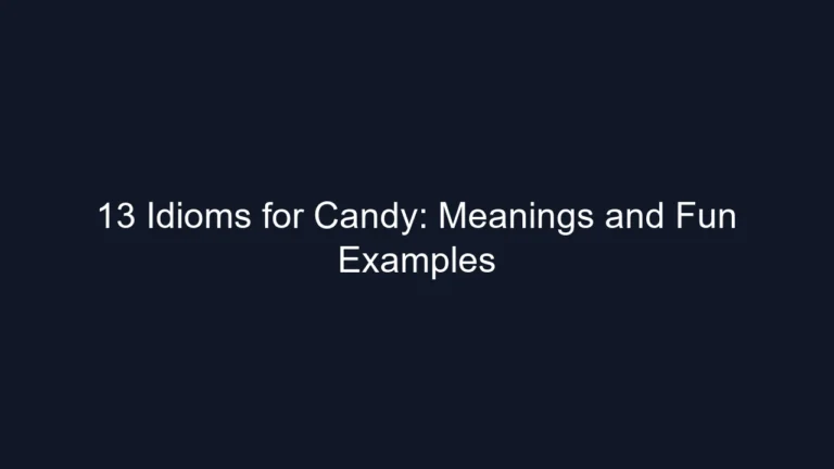 13 Idioms for Candy: Meanings and Fun Examples