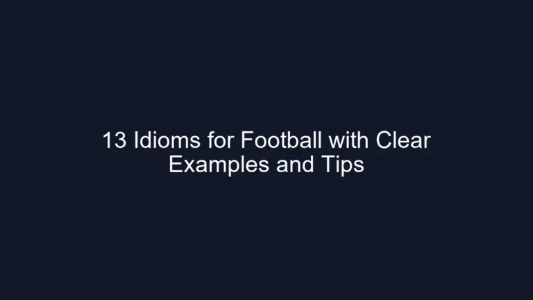 13 Idioms for Football with Clear Examples and Tips