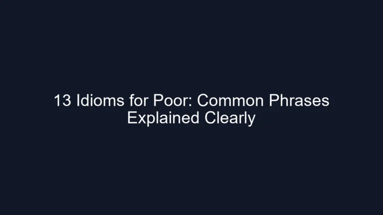 13 Idioms for Poor: Common Phrases Explained Clearly