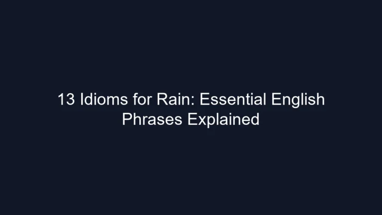13 Idioms for Rain: Essential English Phrases Explained