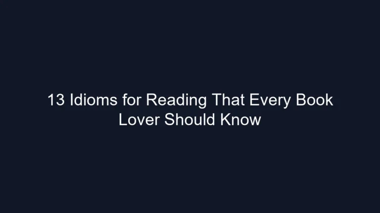 13 Idioms for Reading That Every Book Lover Should Know