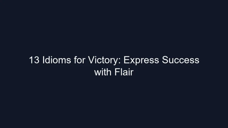 13 Idioms for Victory: Express Success with Flair