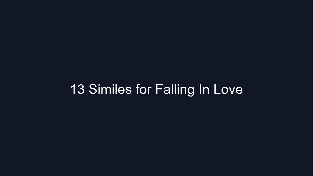 13 Similes for Falling In Love