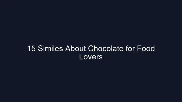 15 Similes About Chocolate for Food Lovers