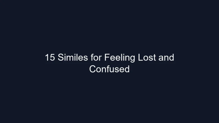 15 Similes for Feeling Lost and Confused