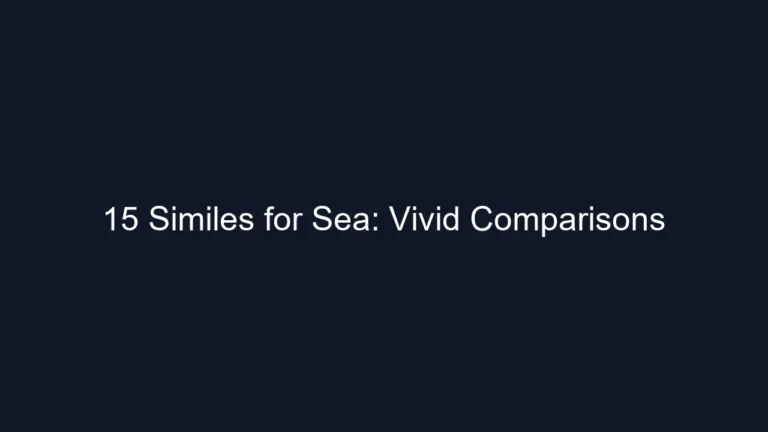15 Similes for Sea: Vivid Comparisons